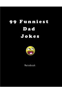 99 Funniest Dad Jokes Notebook
