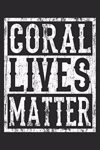 Coral Lives Matter
