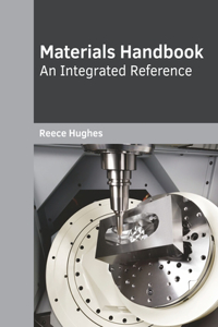 Materials Handbook: An Integrated Reference