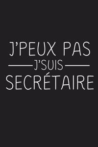 J'peux Pas J'suis Secrétaire
