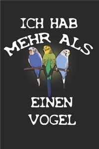 Ich hab mehr als einen Vogel