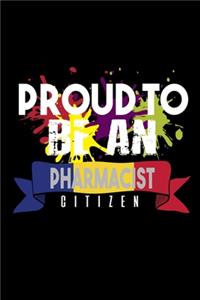 Proud to be an pharmacist citizen