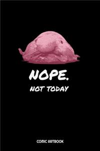 Nope Not Today Comic Artbook