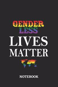 GENDERLESS LIVES MATTER Notebook