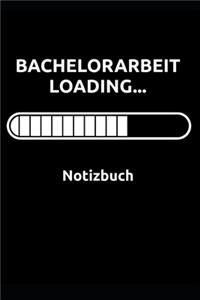 Bachelorarbeit Loading... Notizbuch