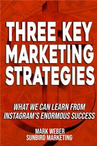 Three Key Marketing Strategies