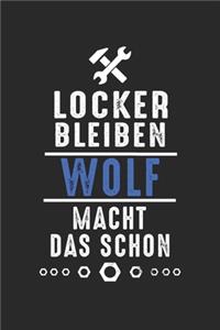 Locker bleiben Wolf macht das schon