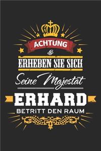 Achtung Erheben Sie sich Seine Majestät Erhard Betritt den Raum