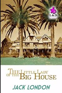 The Little Lady of the Big House