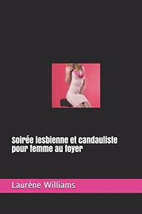 Soirée lesbienne et candauliste pour femme au foyer