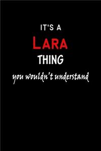 It's a Lara Thing You Wouldn't Understandl