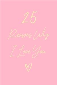 25 Reasons Why I Love You