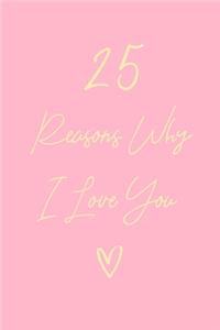 25 Reasons Why I Love You