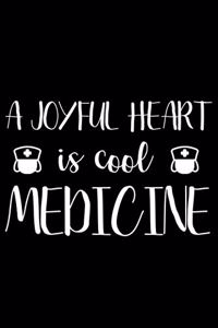 A Joyful Heart Is Cool Medicine