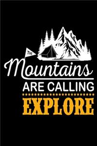 The mountains are calling, explore