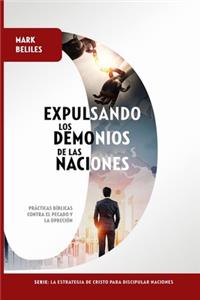 Expulsando los Demonios de las Naciones