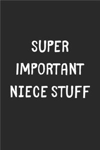 Super Important Niece Stuff