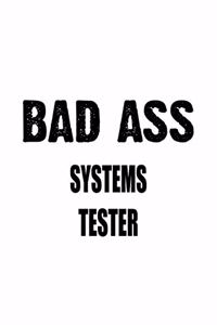 Bad Ass Systems Tester