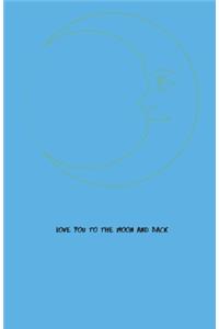 love you to the moon and back