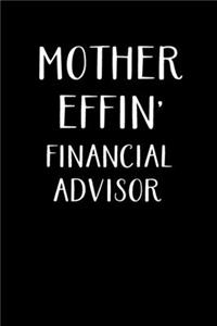 Mother Effin' Financial Advisor