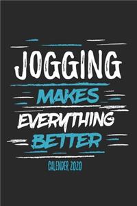Jogging Makes Everything Better Calender 2020