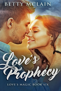 Love's Prophecy (Love's Magic Book 6)