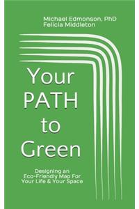 Your PATH To Green