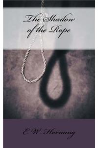 The Shadow of the Rope
