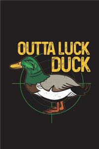 Outta Luck Duck