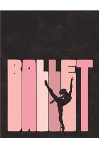 Ballet - Notebook For Dancers