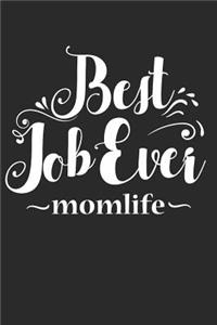 Best Job Ever Mom Life