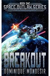 Breakout: (space Outlaw 1)
