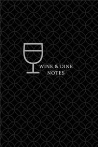 Wine & Dine Notes