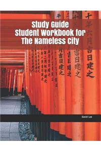 Study Guide Student Workbook for the Nameless City