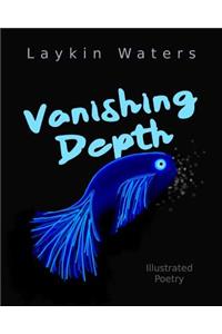 Vanishing Depth: Illustrated Poetry