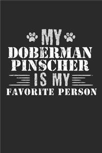 My Doberman Pinscher Is My Favorite Person