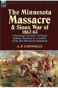 Minnesota Massacre and Sioux War of 1862-63