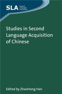 Studies in Second Language Acquisition of Chinese