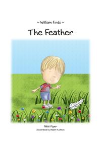 William Finds The Feather