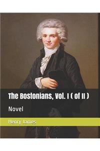 The Bostonians, Vol. I ( of II )