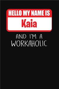 Hello My Name Is Kaia