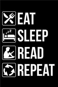 Eat Sleep Read Repeat
