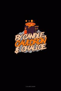 By Candle, Cauldron & Chalice