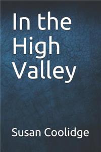 In the High Valley