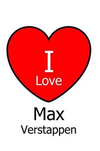 I Love Max Verstappen