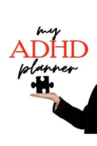 My ADHD Planner: 8 X 10 Undated Planners for ADHD