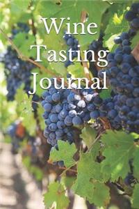 Wine Tasting Journal: Record and Analyze Your Wine Tasting Experiences