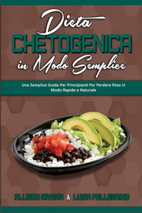 Dieta Chetogenica in Modo Semplice