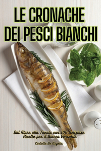 Cronache Dei Pesci Bianchi
