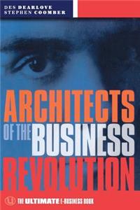 Architects of the Business Revolution